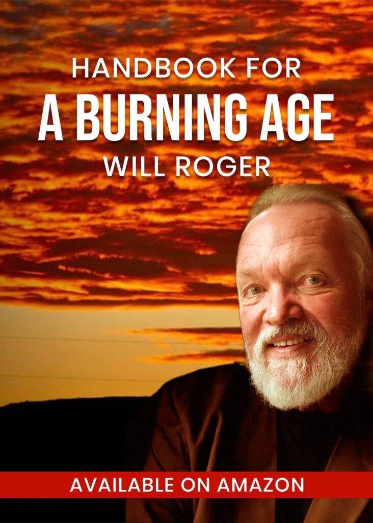 Handbook For A Burning Age by Will Roger